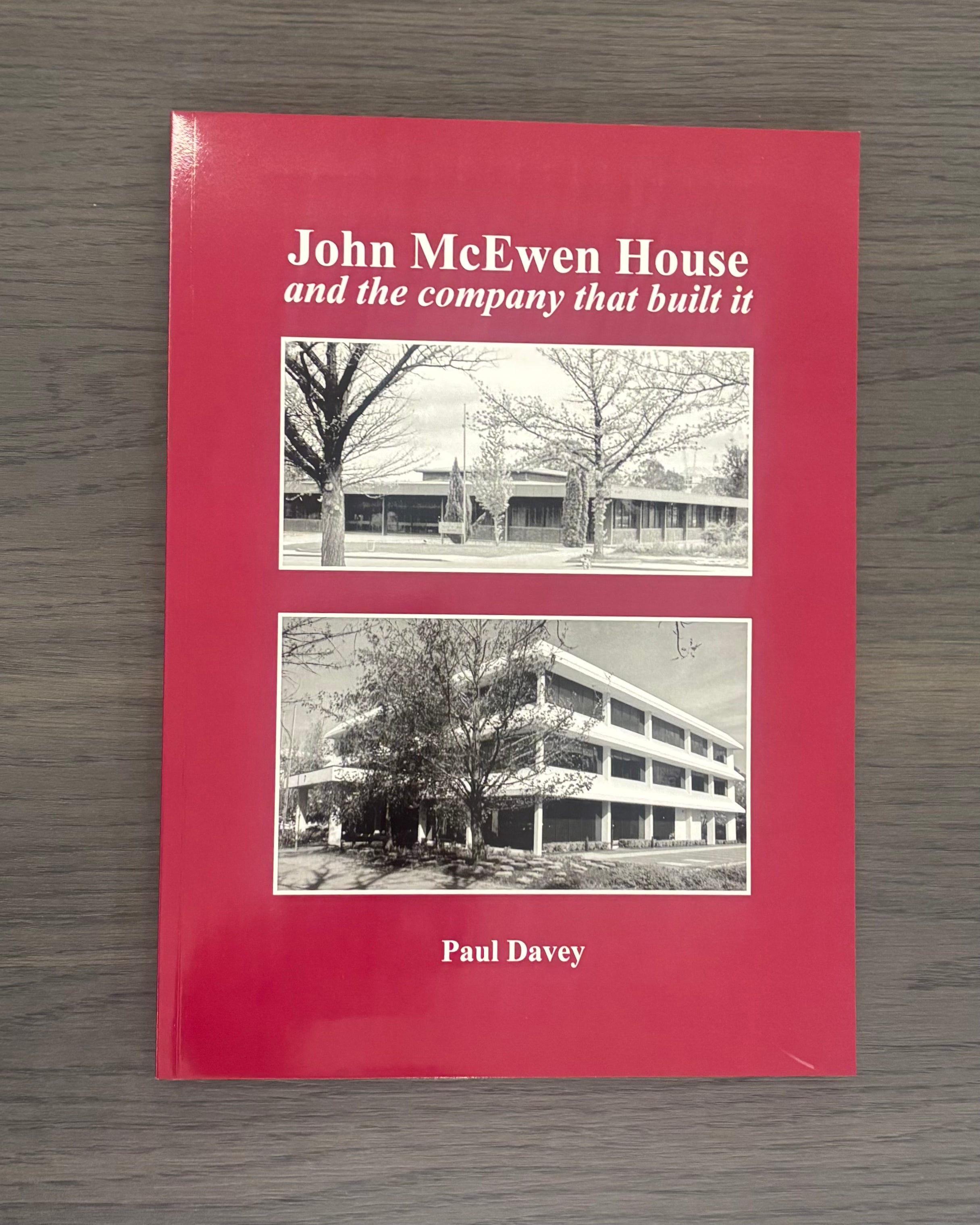 John McEwen House: And the Company That Built It